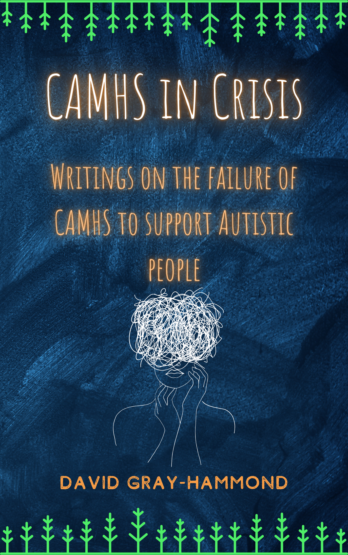 Front cover of CAMHS in Crisis by David Gray-Hammond