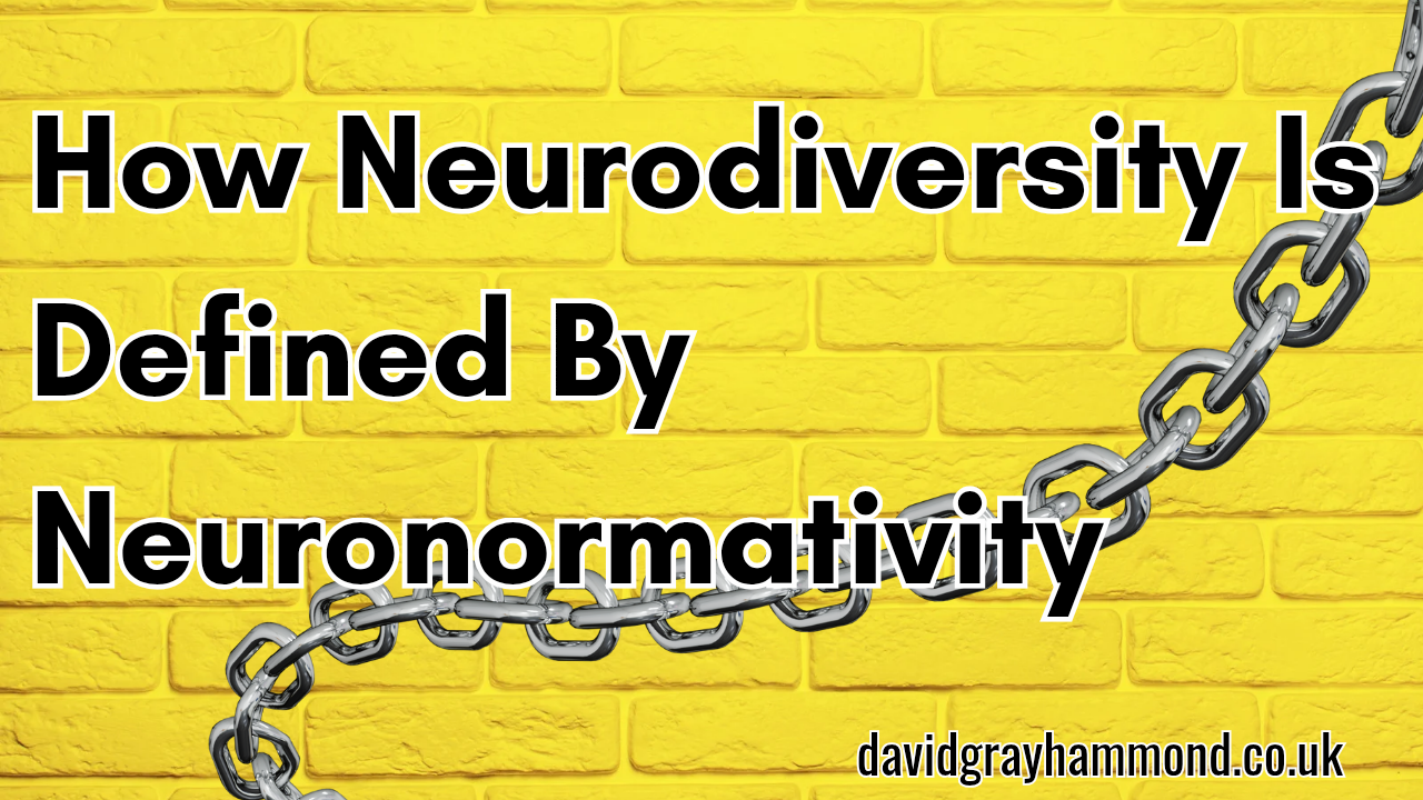 How Neurodiversity Is Defined By Neuronormativity