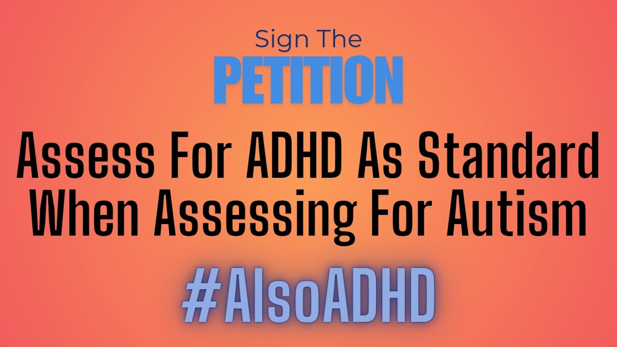 Autism & ADHD Should Be Assessed Together