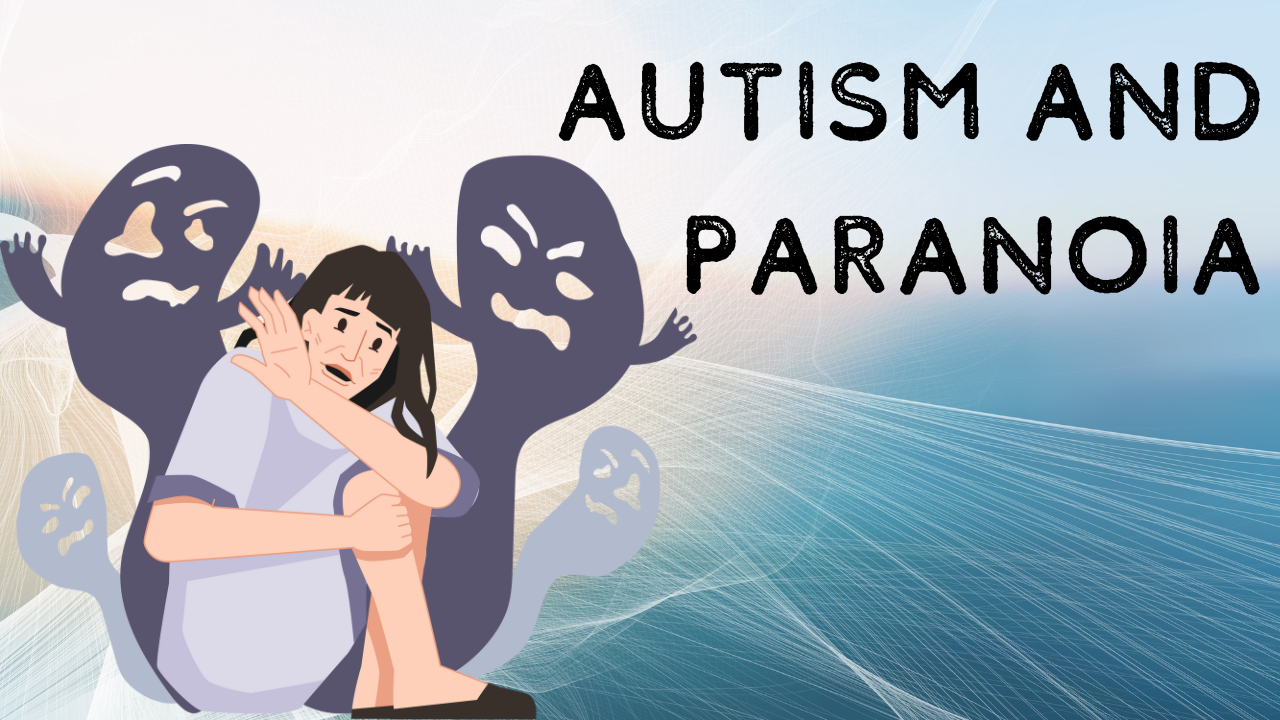 Autism and Paranoia: Autistic pattern recognition when it runs away