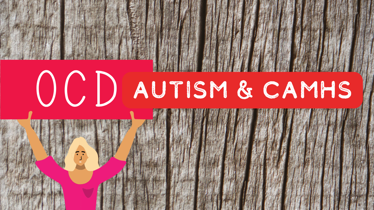 It's OCD Awareness Week and CAMHS are still failing Autistic young people