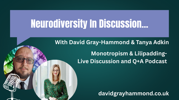 Neurodiversity In Discussion... Live Podcast!