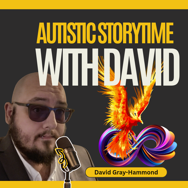 Autistic Storytime With David: Episode 3