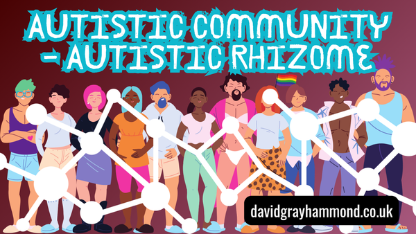 The Autistic Rhizome: Reclaiming Knowledge, Rewriting Reality