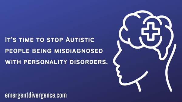 autism and personality disorder It's time to stop Autistic people being misdiagnosed with personality disorders