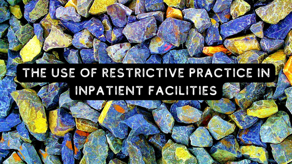 Restrictive practice and autism in the inpatient setting