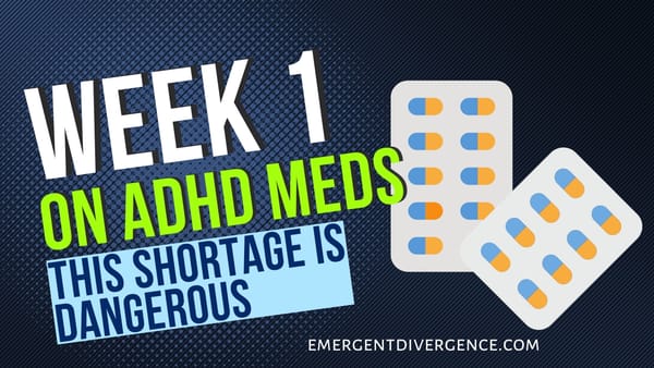 One Week Into ADHD Meds: The Shortage Is Dangerous